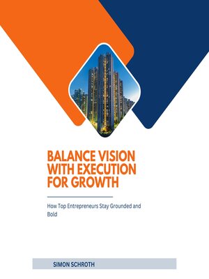 cover image of Balance Vision with Execution for Growth